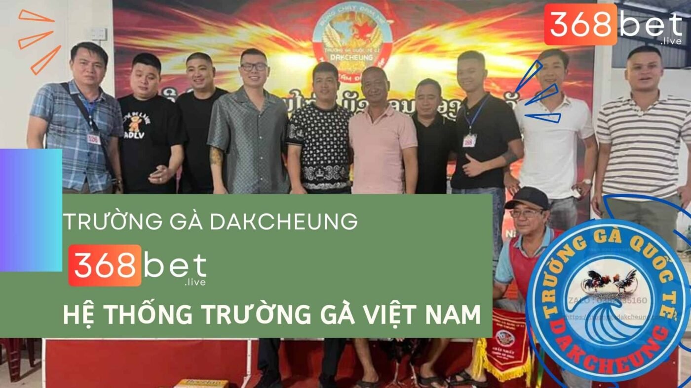 Trường Gà DAKCHEUNG